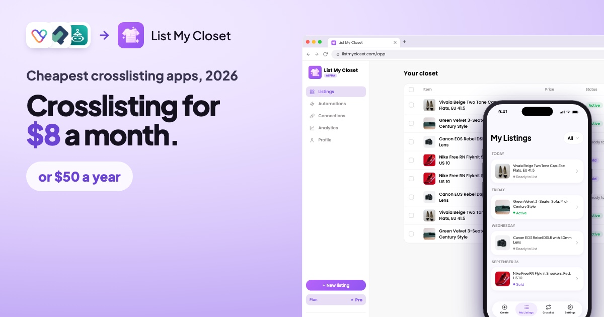 Cheapest crosslisting apps, 2026: crosslisting for $8 a month, or $50 a year, with List My Closet.